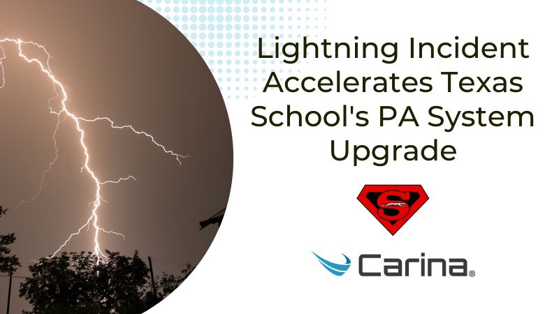 Lightning Incident Accelerates Texas School’s PA System Upgrade