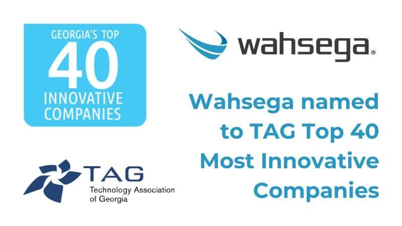 Wahsega Named to TAG Top 40 Most Innovative Companies