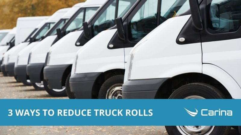 3 Ways Integrators Can Reduce Truck Rolls