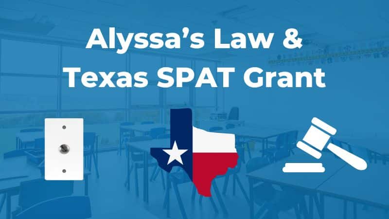 Alyssa’s Law and Texas SPAT Grant