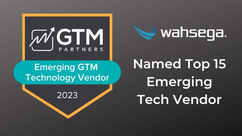 Wahsega Recognized by Analyst Firm GTM Partners as Emerging GTM Tech Vendor