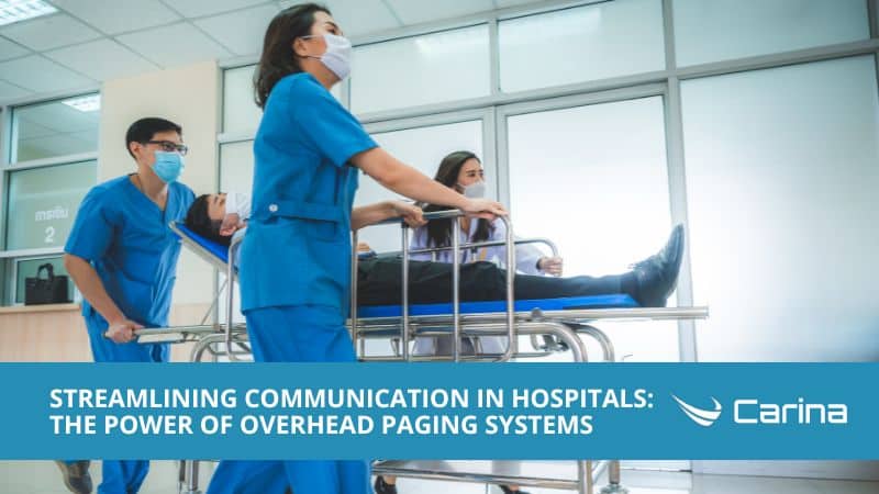 Streamlining Communication in Hospitals: The Power of Overhead Paging Systems