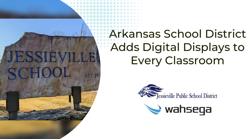 Arkansas School District Adds Digital Displays to Every Classroom