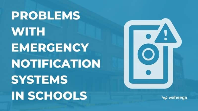 Problems with Emergency Notification Systems in Schools